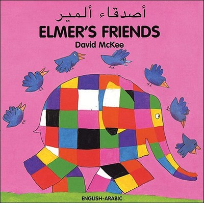 Elmer's Friends - McKee, David, and Al-Hamdi, Ahmed (Translated by)