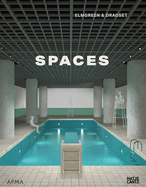 Elmgreen & Dragset: Spaces