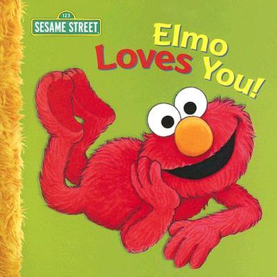 Elmo Loves You! - Albee, Sarah