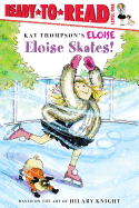 Eloise Skates!: Ready-To-Read Level 1