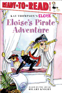 Eloise's Pirate Adventure: Ready-To-Read Level 1