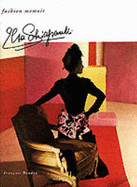 Elsa Schiaparelli - Schiaparelli, Elsa, and Baudot, Fran�ois