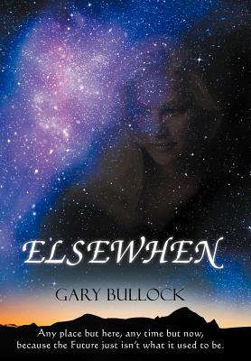 Elsewhen - Bullock, Gary