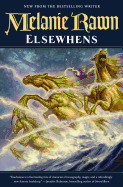 Elsewhens: Book Two of Glass Thorns
