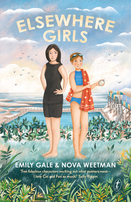 Elsewhere Girls - Gale, Emily, and Weetman, Nova