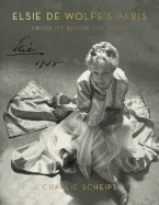 Elsie de Wolfe's Paris: Frivolity Before the Storm