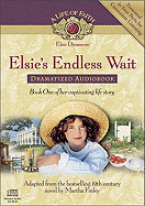 Elsie's Endless Wait Dramatized Audiobook