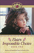 Elsie's Impossible Choice