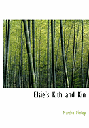 Elsie's Kith and Kin