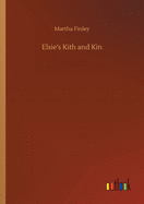 Elsie's Kith and Kin