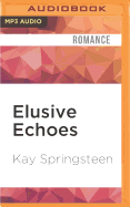 Elusive Echoes