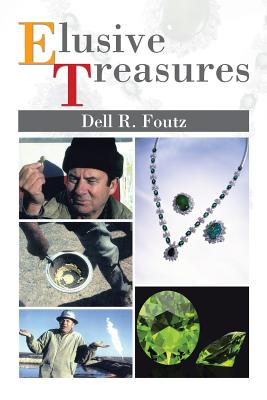 Elusive Treasures - Foutz, Dell R