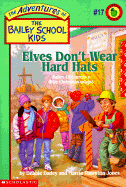 Elves Don't Wear Hard Hats