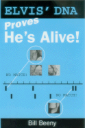 Elvis' DNA Proves He's Alive