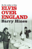 Elvis Over England - Hines, Barry