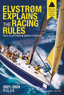 Elvstr�m Explains the Racing Rules: 2021-2024 Rules (with model boats)