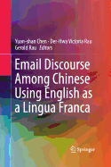 Email Discourse Among Chinese Using English as a Lingua Franca