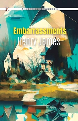 Embarrassments - James, Henry