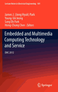 Embedded and Multimedia Computing Technology and Service: EMC 2012