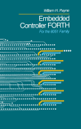 Embedded Controller Forth for the 8051 Family