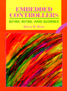 Embedded Controllers: 80186, 80188, and 80386ex