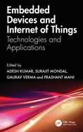 Embedded Devices and Internet of Things: Technologies, and Applications