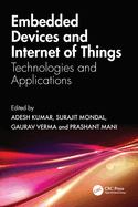 Embedded Devices and Internet of Things: Technologies, and Applications