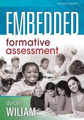 Embedded Formative Assessment: (Strategies for Classroom Assessment That Drives Student Engagement and Learning) - Wiliam, Dylan