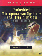 Embedded Microprocessor Systems: Real World Design