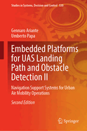 Embedded Platforms for UAS Landing Path and Obstacle Detection II: Navigation Support Systems for Urban Air Mobility Operations