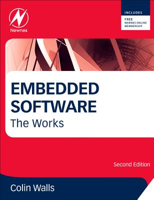 Embedded Software: The Works - Walls, Colin