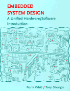 Embedded System Design: A Unified Hardware / Software Introduction
