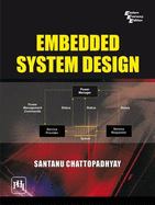 Embedded System Design - Chattopadhyay, Santanu