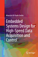 Embedded Systems Design for High-Speed Data Acquisition and Control