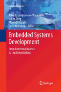 Embedded Systems Development: From Functional Models to Implementations