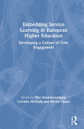 Embedding Service Learning in European Higher Education: Developing a Culture of Civic Engagement