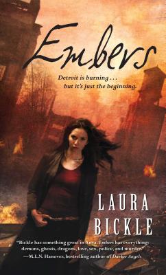 Embers - Bickle, Laura