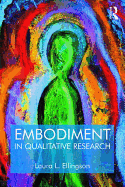 Embodiment in Qualitative Research