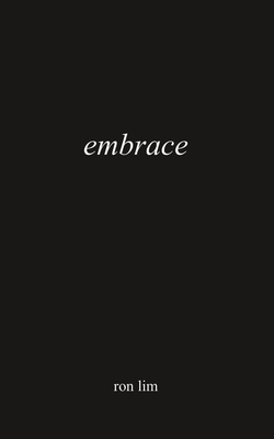 Embrace - Lim, Ron