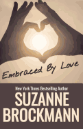Embraced by Love: Reissue Originally Published 1995