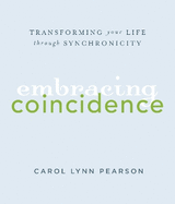 Embracing Coincidence: Transforming Your Life Through Synchronicity