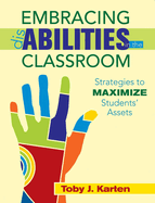 Embracing Disabilities in the Classroom: Strategies to Maximize Students' Assets