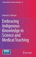 Embracing Indigenous Knowledge in Science and Medical Teaching