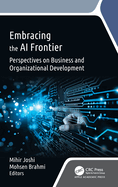 Embracing the AI Frontier: Perspectives on Business and Organizational Development
