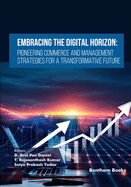 Embracing the Digital Horizon: Pioneering Commerce and Management Strategies for a Transformative Future