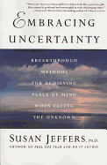 Embracing Uncertainty: Breakthrough Methods for Achieving Peace of Mind When Facing the Unknown