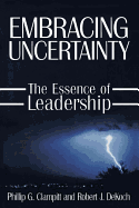 Embracing Uncertainty: The Essence of Leadership