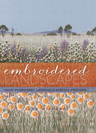 Embroidered Landscapes: Hand Embroidery, Layering and Surface Stitching