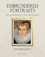 Embroidered Portraits: Ideas, Inspiration and Techniques