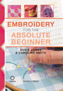 Embroidery for the Absolute Beginner